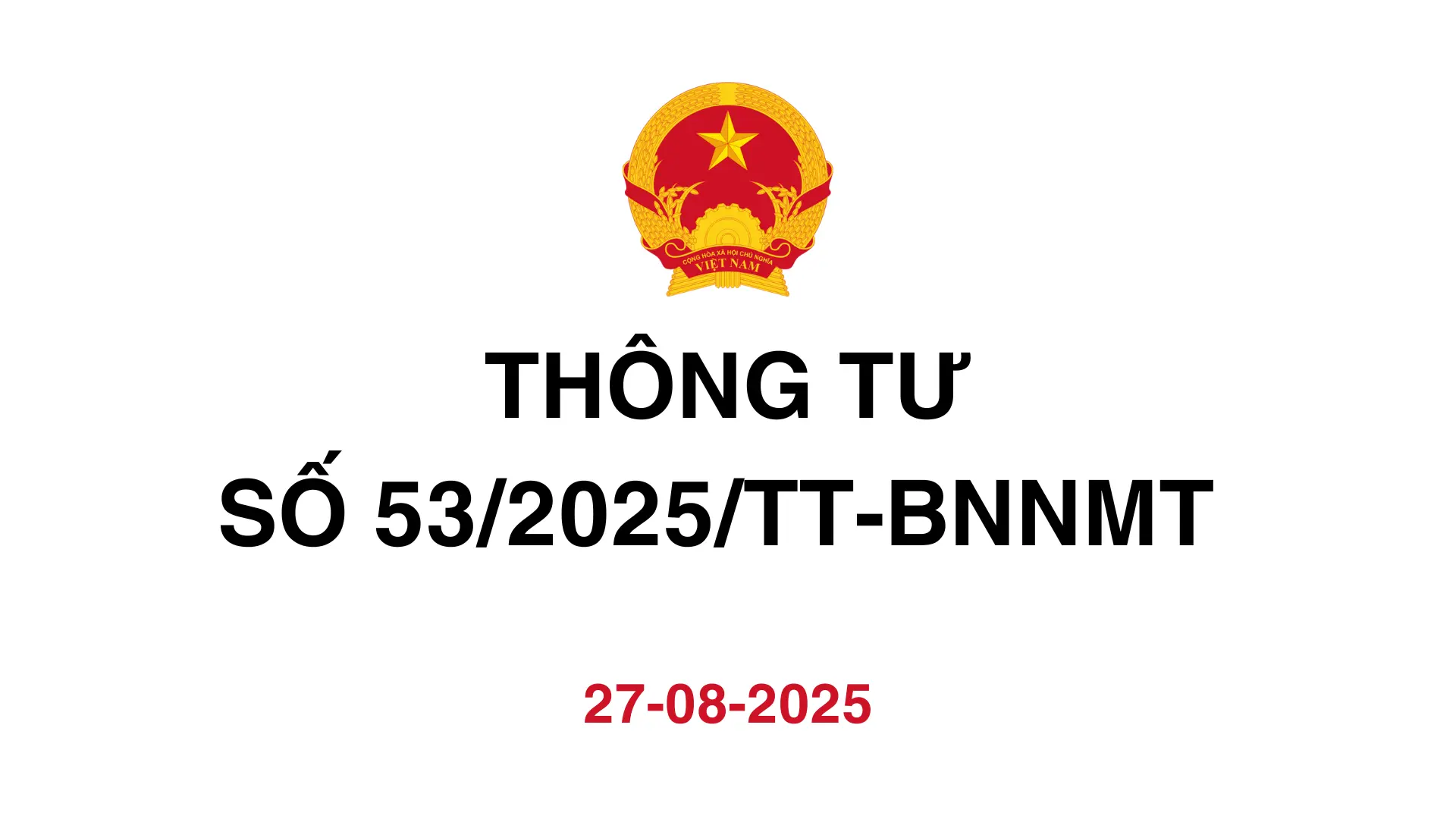 THÔNG TƯ SỐ 53/2025/TT-BNNMT
